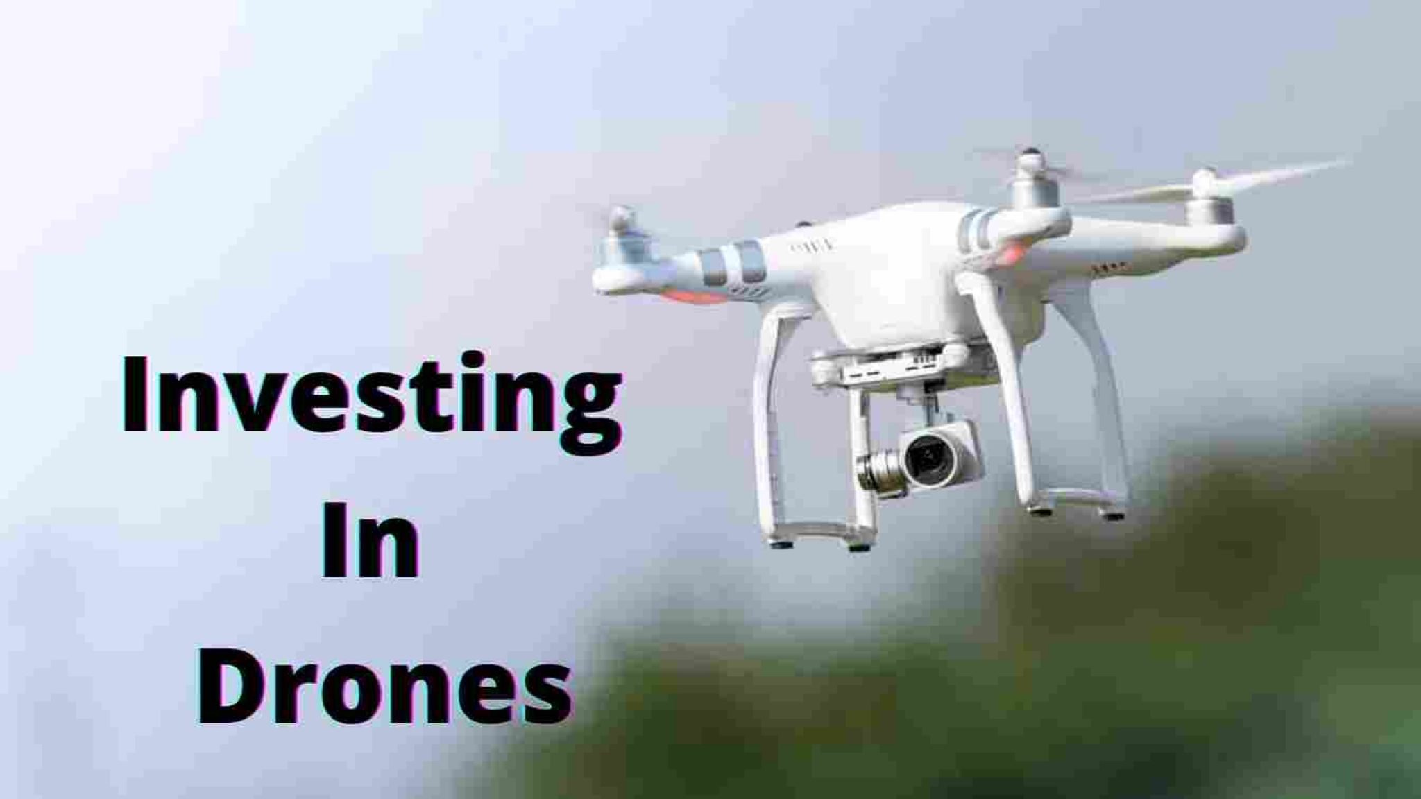Investing In Drones - 10 Best Drone Stocks To Invest In 2022 | Drones-Pro