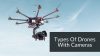 Types Of Drones With Cameras