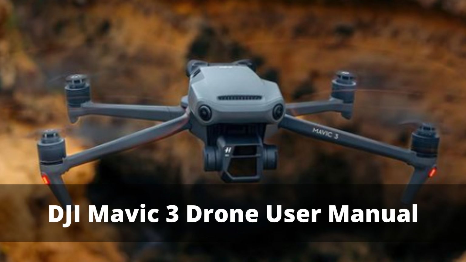 DJI Mavic 3 Drone User Manual DronesPro
