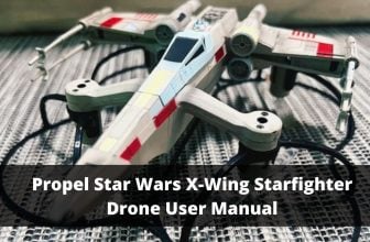 Propel Star Wars X-Wing Starfighter Drone User Manual